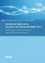 Cover-Bild DIN EN ISO 50001:2018 - Vergleich mit DIN EN ISO 50001:2011, Änderungen und Auswirkungen - Mit den Texten der Normen