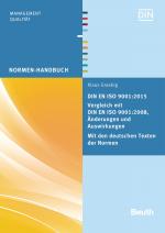 Cover-Bild DIN EN ISO 9001:2015 - Vergleich mit DIN EN ISO 9001:2008, Änderungen und Auswirkungen - Mit den deutschen Texten der Normen