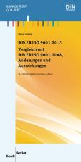 Cover-Bild DIN EN ISO 9001:2015 - Vergleich mit DIN EN ISO 9001:2008, Änderungen und Auswirkungen
