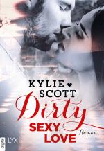 Cover-Bild Dirty, Sexy, Love