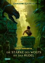 Cover-Bild Disney – Dangerous Secrets 6: Das Dschungelbuch: Die Stärke des Wolfs ist das Rudel