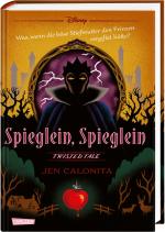 Cover-Bild Disney. Twisted Tales: Spieglein, Spieglein