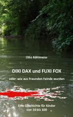 Cover-Bild Dixi Dax und Fuxi Fox