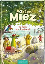 Cover-Bild Doktor Miez - Die Reise zur Schatzinsel (Doktor Miez 4)