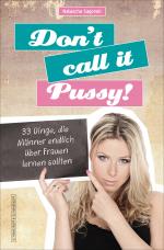 Cover-Bild Don't Call It Pussy!