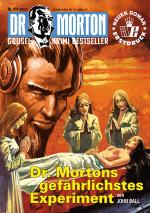 Cover-Bild Dr. Morton 108: Dr. Mortons gefährlichstes Experiment
