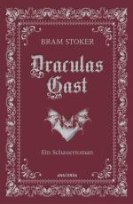 Cover-Bild Draculas Gast. Ein Schauerroman mit dem ursprünglich 1. Kapitel von "Dracula"