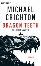 Cover-Bild Dragon Teeth – Wie alles begann