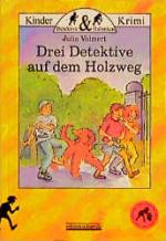Cover-Bild Drei Detektive auf dem Holzweg