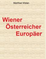 Cover-Bild Drei Identitäten: Wiener – Österreicher – Europäer