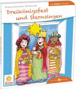 Cover-Bild Dreikönigsfest und Sternsingen den Kindern erklärt