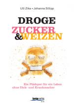 Cover-Bild Droge Zucker & Weizen