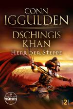 Cover-Bild Dschingis Khan – Herr der Steppe