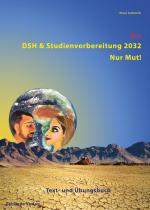 Cover-Bild DSH- und Studienvorbereitung 2032 – Nur Mut (Neu) / DSH & Studienvorbereitung 2032 – Nur Mut!