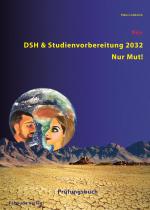 Cover-Bild DSH- und Studienvorbereitung 2032 – Nur Mut! Prüfungsbuch