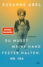 Cover-Bild Du musst meine Hand fester halten, Nr. 104