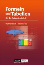 Cover-Bild Duden Formeln und Tabellen - Mathematik - Informatik / Sekundarstufe II - Formelsammlung