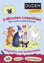 Cover-Bild Duden Leseprofi – 2-Minuten-Leserätsel: Mein erster Lesewortschatz. Magisches und Zauberhaftes.