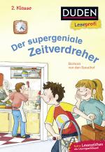 Cover-Bild Duden Leseprofi – Der supergeniale Zeitverdreher, 2. Klasse