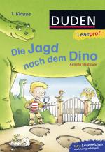 Cover-Bild Duden Leseprofi – Die Jagd nach dem Dino, 1. Klasse