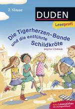 Cover-Bild Duden Leseprofi – Die Tigerherzen-Bande und die entführte Schildkröte, 2. Klasse