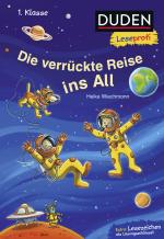 Cover-Bild Duden Leseprofi – Die verrückte Reise ins All, 1. Klasse