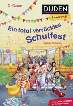 Cover-Bild Duden Leseprofi – Ein total verrücktes Schulfest, 2. Klasse