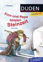 Cover-Bild Duden Leseprofi – Finn und Papa spielen Steinzeit, 1. Klasse
