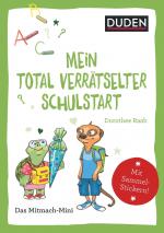 Cover-Bild Duden Minis (Band 35) – Mein total verrätselter erster Schultag