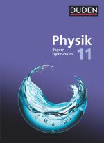 Cover-Bild Duden Physik - Sekundarstufe II - Bayern Neubearbeitung - 11. Schuljahr