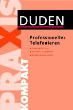 Cover-Bild Duden Praxis kompakt – Professionelles Telefonieren