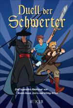 Cover-Bild Duell der Schwerter – Drei legendäre Abenteuer von Robin Hood, Zorro und König Artus