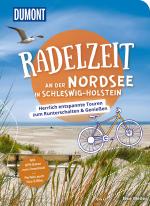 Cover-Bild DuMont Radelzeit an der Nordsee in Schleswig-Holstein