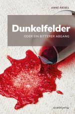 Cover-Bild Dunkelfelder oder ein bitterer Abgang