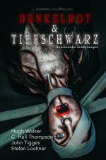 Cover-Bild Dunkelrot und Tiefschwarz – Unheimliche Erzählungen (Hardcover)