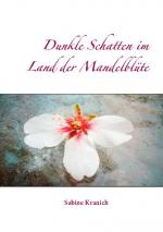 Cover-Bild Dunkle Schatten im Land der Mandelblüte
