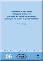 Cover-Bild Dynamische Analyse großer verkoppelter Systeme mit Methoden der Komplexen Netzwerke am Beispiel des Inverse-Response-Verhaltens