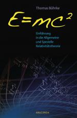 Cover-Bild E=mc2 - Einführung in die allgemeine und spezielle Relativitätstheorie