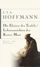 Cover-Bild E.T.A. Hoffmann, Die Elixiere des Teufels. Lebensansichten des Katers Murr
