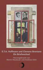 Cover-Bild E.T.A. Hoffmann und Clemens Brentano – Ein Briefwechsel