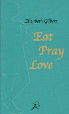 Cover-Bild Eat Pray Love