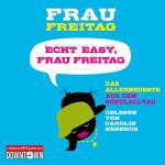 Cover-Bild Echt easy, Frau Freitag!