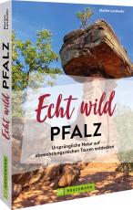 Cover-Bild Echt wild – Pfalz