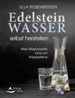Cover-Bild Edelsteinwasser selbst herstellen