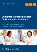 Cover-Bild Effizientes Marketingkonzept für Hotels und Restaurants