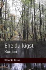 Cover-Bild Ehe du lügst