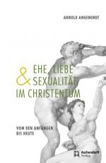 Cover-Bild Ehe, Liebe und Sexualität im Christentum