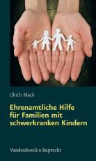 Cover-Bild Ehrenamtliche Hilfe für Familien mit schwerkranken Kindern