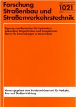 Cover-Bild Eignung von Gemischen für hydraulisch gebundene Tragschichten nach Europäischer Norm für Anwendungen in Deutschland