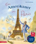 Cover-Bild Ein Amerikaner in Paris (Das musikalische Bilderbuch mit CD und zum Streamen)